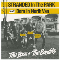 Stranded in the Park b/w Born in North Van (picture sleeve)