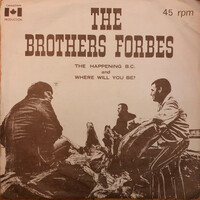 The Happening B.C. b/w Where Will You Be?