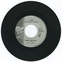 What the Hell b/w Never Turn Your Loving Away