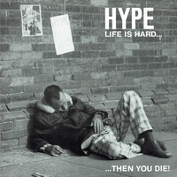 Life Is Hard...Then You Die