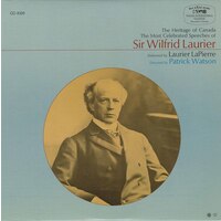The Most Celebrated Speeches of Sir Wilfred Laurier