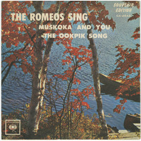 The Romeos Sing Muskoka and You & The Ookpik Song