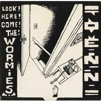 Look, Here Come The Wormies