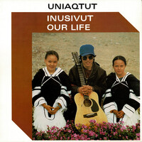 Inusivut / Our Life