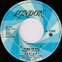 I Turn to You b/w Sprung