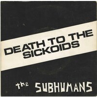 Death to the Sickoids b/w Oh Canaduh