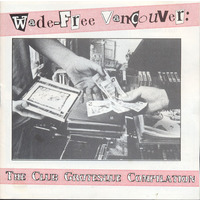 Wade Free Vancouver, The Club Grotesque Compilation
