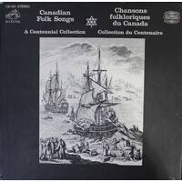 Canadian Folk Songs: A Centennial Collection (9 LP)