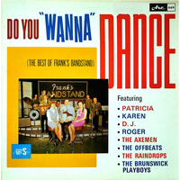 Frank's Bandstand: Do You "Wanna" Dance (The Best of Frank's Bandstand)