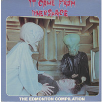 It Came from Inner Space: The Edmonton Compilation