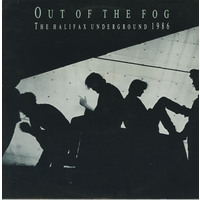 Out of the Fog: The Halifax Underground 1986