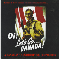 Oi! Let's Go Canada!: A Canadian Oi/Streetpunk compilation