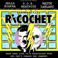 Terminal City Ricochet - Original Motion Picture Soundtrack