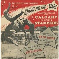 Salute to the Cowboy: Shoot for the Stars: A Souvenir of the Calgary Stampede (picture sleeve)