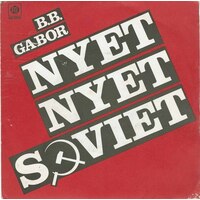 Nyet Nyet Soviet (Soviet Jewelry) b/w Hunger, Poverty and Misery (picture sleeve)