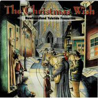 The Christmas Wish: Newfoundland Yuletide Favourites