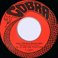 Chips-Chicken-Banana Split b/w Fugitive Song