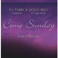 Come Sunday (with Doug Riley)