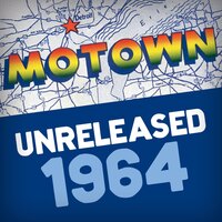 Motown Unreleased 1963-64