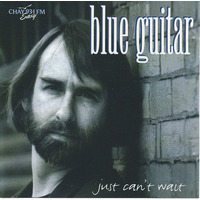 Just Can't Wait (Blue Guitar)