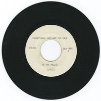 We Are Police b/w The Colony