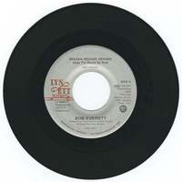 Mama Mama Mama Ode to Rock and Roll b/w Slow Down