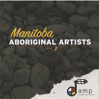 Manitoba Aboriginal Artists Volume 2