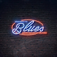 Jesus Knows the Blues