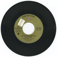 Ask Me No Questions b/w The Last Thing On My Mind