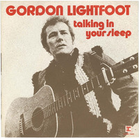 Talking in Your Sleep b/w Nous Vivons Ensemble