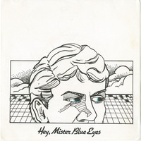 Hey, Mr. Blue Eyes b/w Burnin' Out