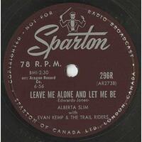 Leave Me Alone And Let Me Be // Brother, You're Not dead