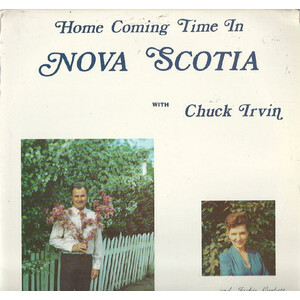 Home Coming Time In Nova Scotia with Chuck Irvin and Jackie Corbett