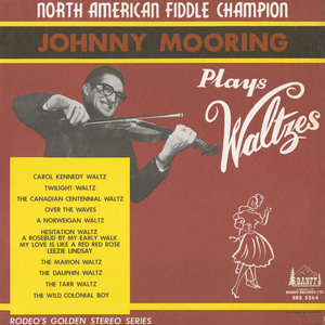 Johnny Mooring Plays Waltzes