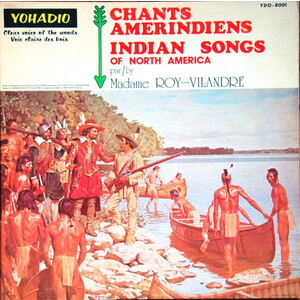 Chants Amerindiens / Indian Songs of North America