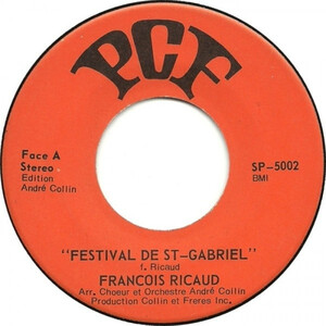 Francois Ricaud / Andre Collin Et Ses Musiciens Festival De St-Gabriel b/w Festival De St-Gabriel (Version Instrumentale)