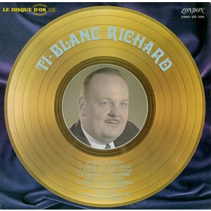 Le Disque D'Or de Ti-Blanc Richard