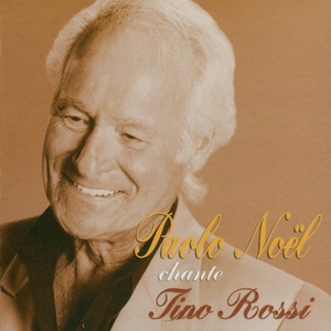 Paolo Noël chante Tino Rossi