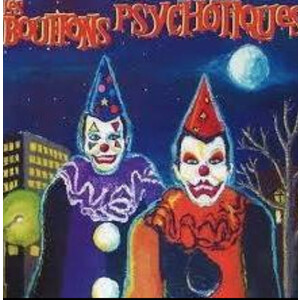 Les Bouffons Psychotiques
