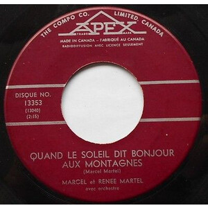 Marcel et Renée Martel: Quand Le Soleil Dit Bonjour Aux Montagnes b/w J'Ai Mon Soleil