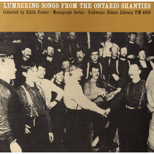 Lumbering Songs from the Ontario Shanties