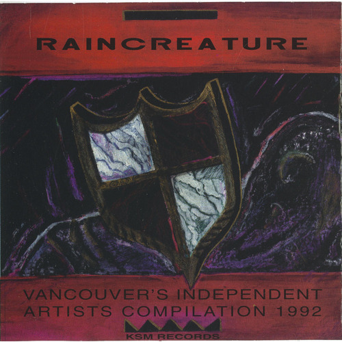 Raincreature, Vancouver's Independent Artists Compilation 1992