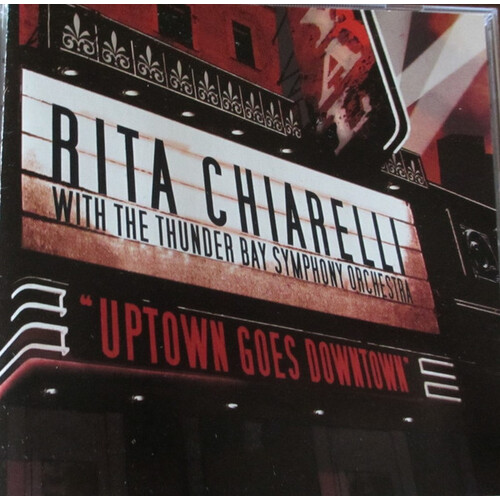 Uptown Goes Downtown... Rita Chiarelli with the Thunder Bay Symphony Orchestra