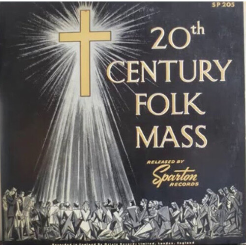20th Century Folk Mass