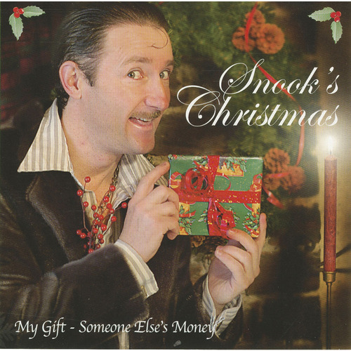 Snook's Christmas (My Gift - Someone Else's Money)