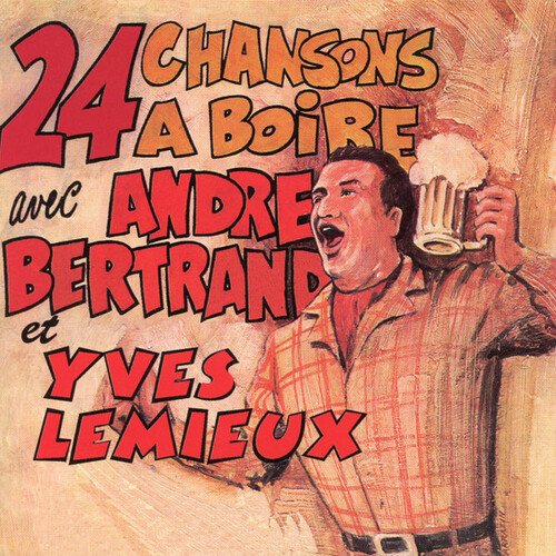24 Chansons à Boire et Yves Lemieux