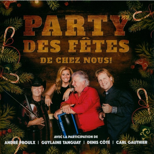Party Des Fêtes De Chez Nous!