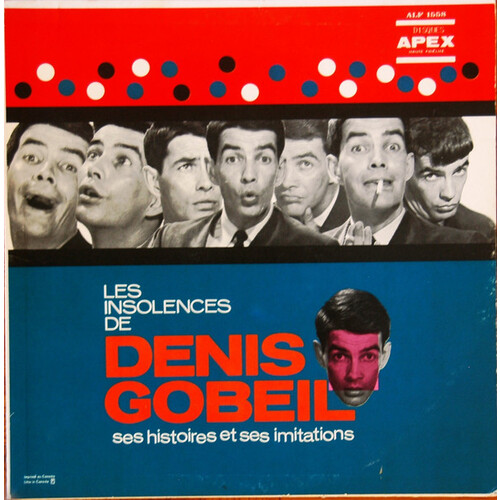 Les Insolences De Denis Gobeil