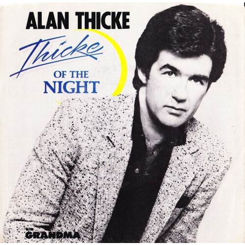  Thicke Of The Night b/w Grandma (picture sleeve)