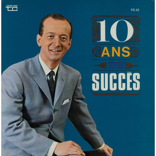 10 Ans De Succès